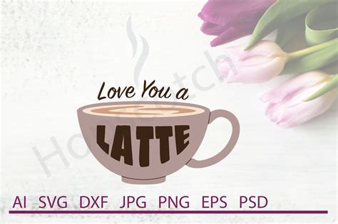 Download Free Latte SVG, Latte DXF, Cuttable File Commercial Use